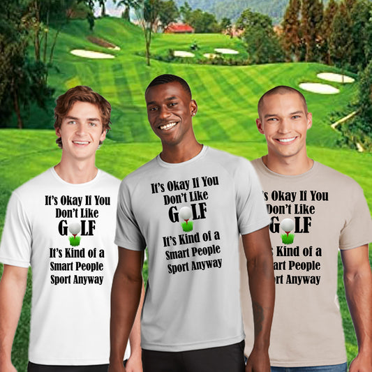 It's Okay If You Don't Like Golf Funny Mens Golf Shirt
