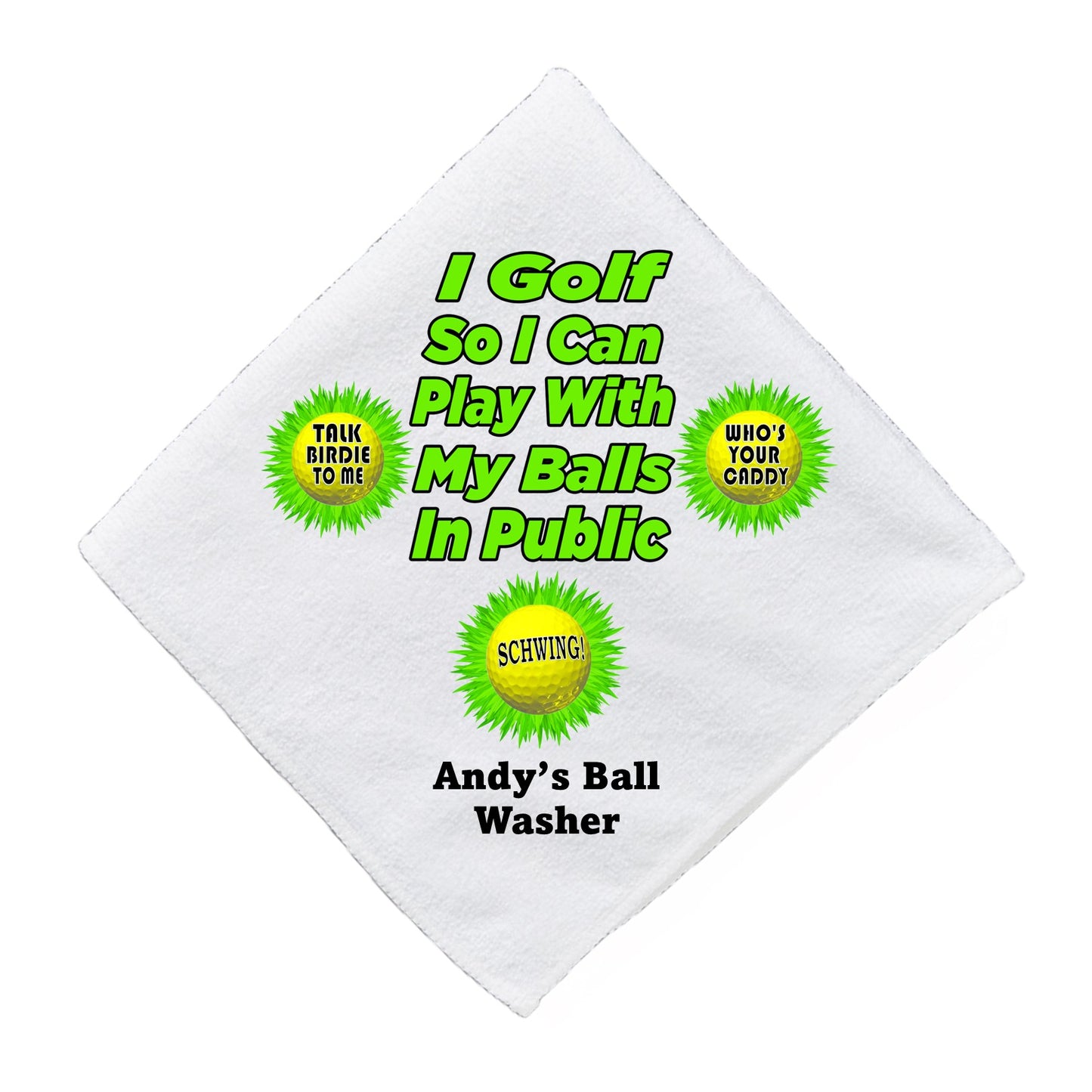 Play with Balls in Public - Golf Towel