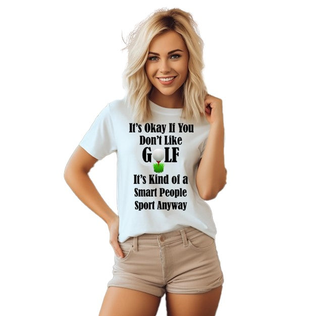 It's Okay If You Don't Like Golf Funny Ladies Golf Shirt