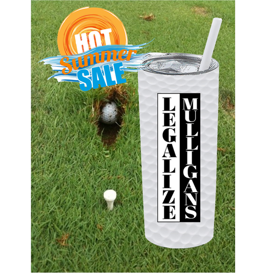 Legalize Mulligans - Golf Ball Tumbler - On Sale Now